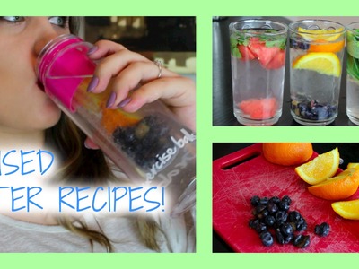 3 Recipes to Infuse Your Water and Make it Taste Better!