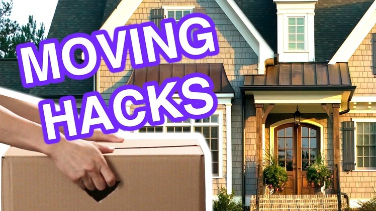 7 Moving Hacks