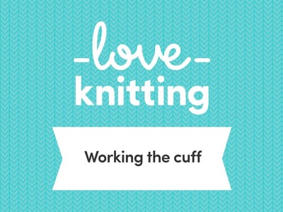 A Guide to Sock Knitting - Step 2, Working the Cuff (UK Terminology)