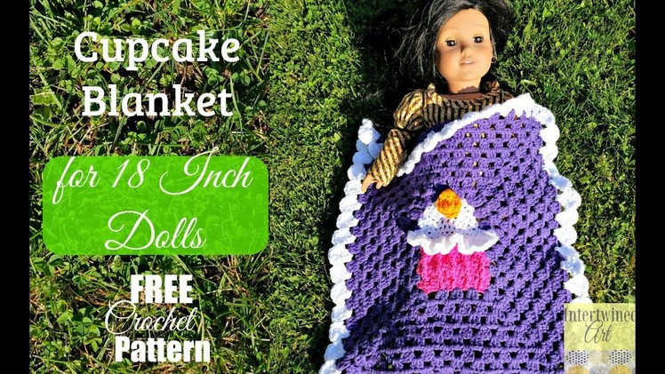 Crochet Cupcake Blanket for 18 Inch Dolls