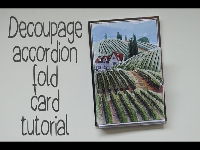 Decoupage Accordion Fold Card Tutorial