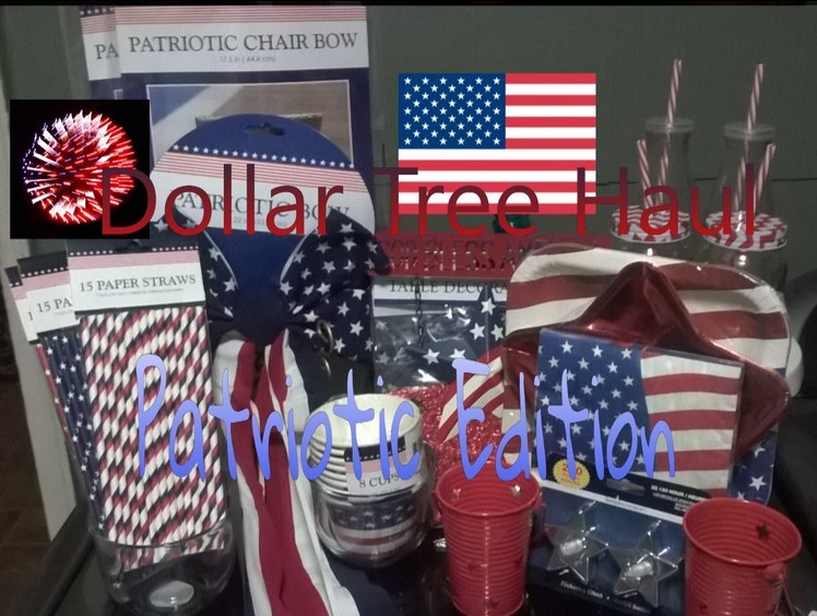 Dollar Tree Shopping Spree! Patriotic Edition!