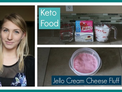 Eating Keto 108: Jello Cream Cheese Fluff