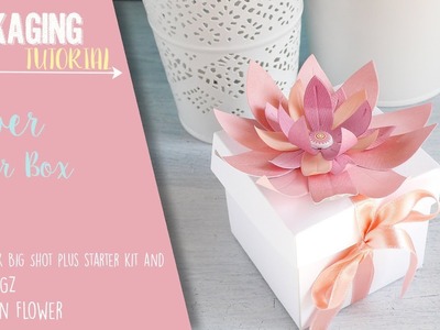 Flower Favor Box for Wedding - Sizzix Big Shot Plus Starter Kit