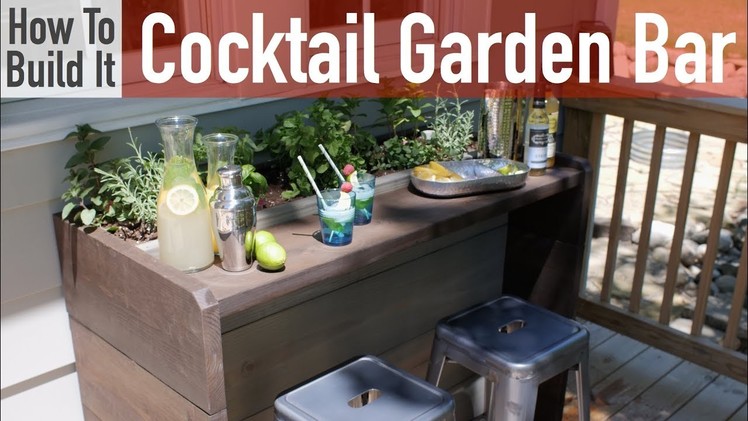 How to Build a Cocktail Garden Bar