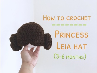 How to Crochet Princess Leia Hat (3-6 months)