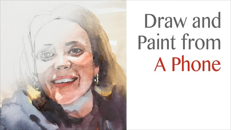 How to draw and paint a portrait from a phone