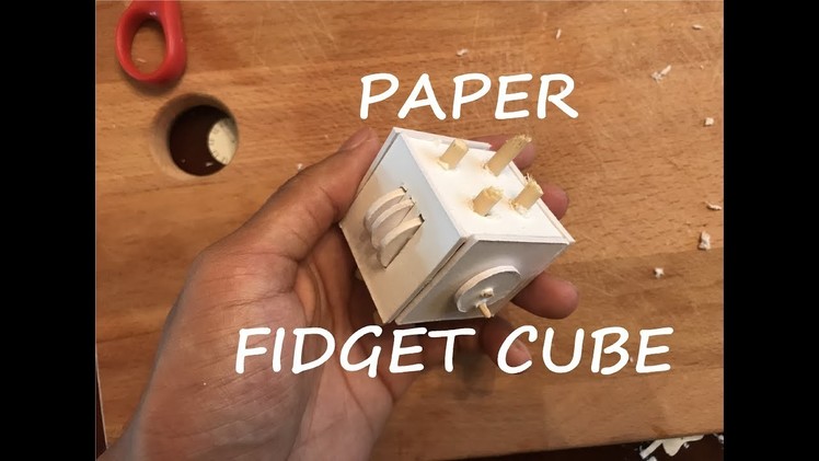 How To Make A Paper Fidget Cube