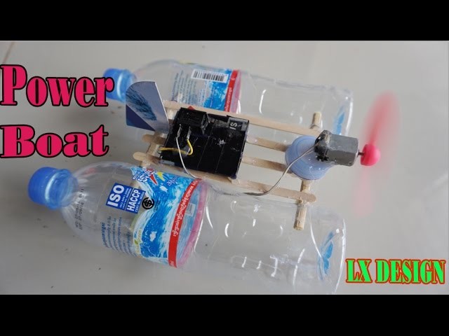 How to make a power boat using  bottle