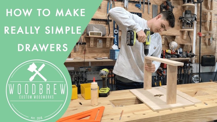 Simple Easy To Make Drawers | Woodbrew