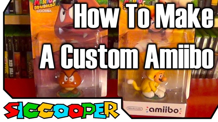 Tutorial: How To Make A Custom Amiibo | SicCooper