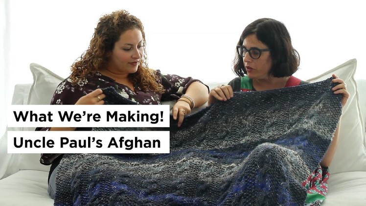 Uncle Paul's Afghan - What We're Making!