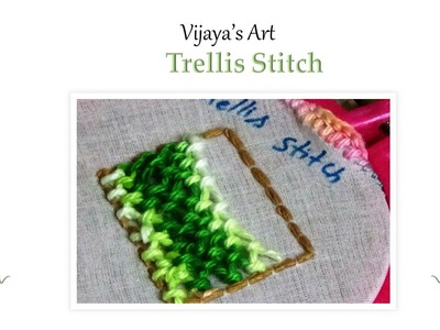 Vijaya's Art - hand  Embroidery work - Trellis Stitch