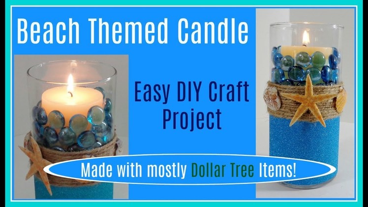 Beach Themed Decorated Candle Holder. Easy DIY. Pinterest inspired