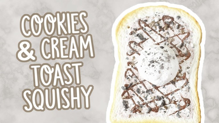 Cookies & Cream Toast Squishy Deco || TeaseTreats