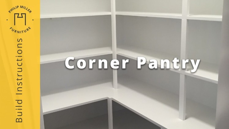 How To Build A Corner Pantry