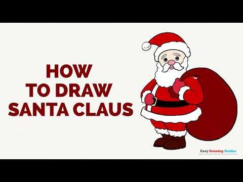 How to Draw Santa Claus in a Few Easy Steps: Drawing Tutorial for Kids and Beginners