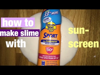 How To Make Sunscreen Slime!! Soft & Stretchy