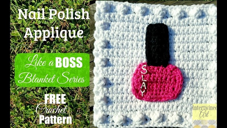 Like a BOSS Blanket Series Crochet Nail Polish Square #20