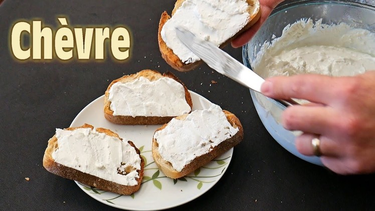 Making Chèvre at Home - Soft Goat Cheese