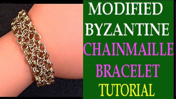 STEP-BY-STEP MODIFIED BYZANTINE CHAINMAILLE BRACELET TUTORIAL | DIY