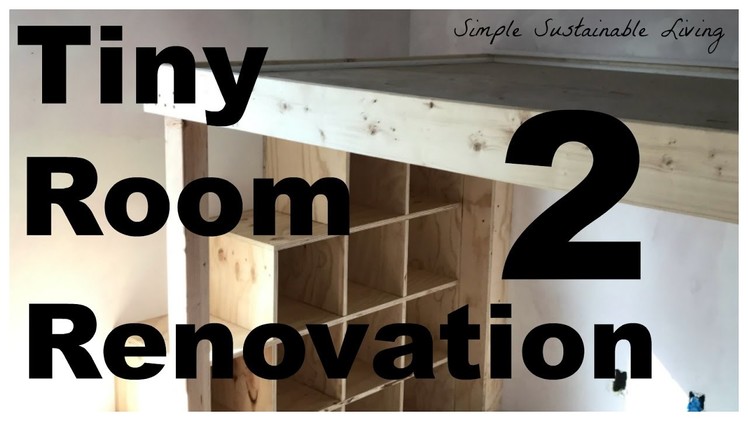Tiny Room Renovation - Phase 2 - Building The Loft