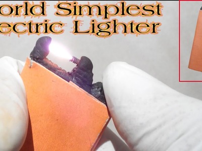World Simplest Electric Lighter No Nichrome [Rechargeable][Very easy][Powerful]
