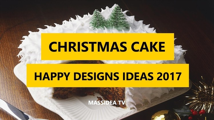 45+ Best A Happy Christmas Cake Designs Ideas 2017