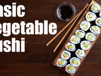 Basic vegetable sushi (vegan & gluten-free) Something Vegan