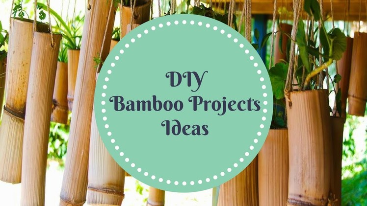 DIY Bamboo Projects Ideas
