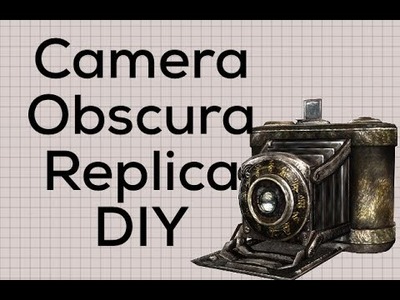 Fatal Frame Camera Obscura Replica DIY