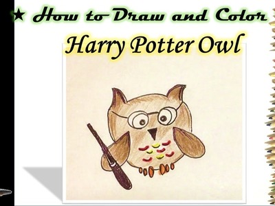 HARRY POTTER OWL ★ How to draw and color  ' HEDWIG '★ Step by Step
