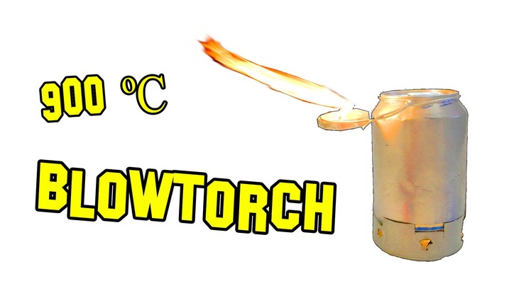 ✔ How to Make a Blowtorch