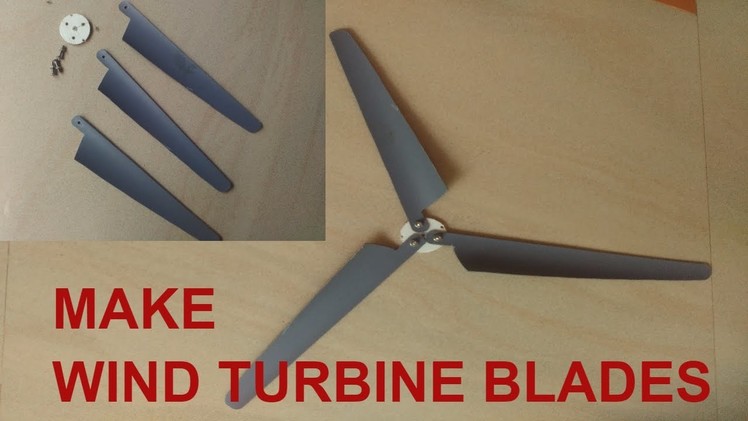 Make Mini Wind Turbine Propeller Blades DIY Tutorial