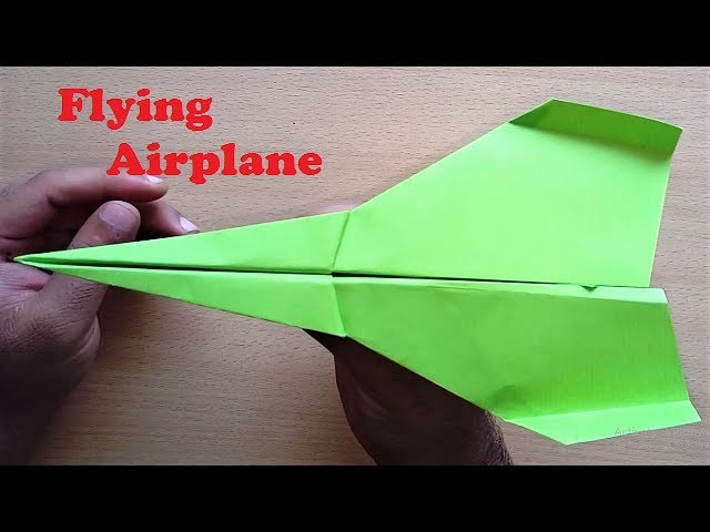 Paper Flying Airplane that Flies Forever - Paper Plane Tutorial ...