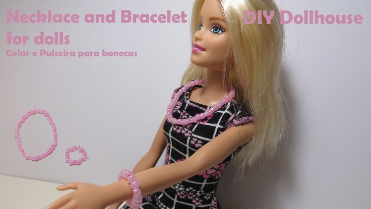 DIY: How to make Necklace and Bracelet for Dolls | Colar e Pulseira para Bonecas