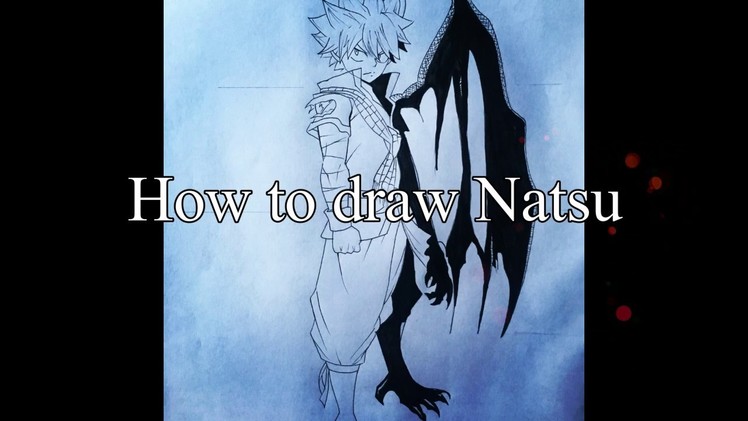 How to draw Natsu (part 2)