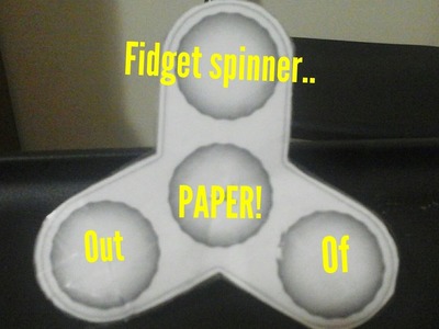 How to make a fidget spinner out of paper!(no barriers needed!)