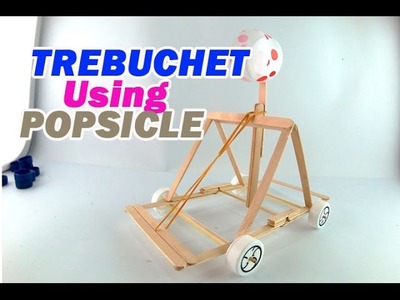 How to make Popsicle Trebuchet
