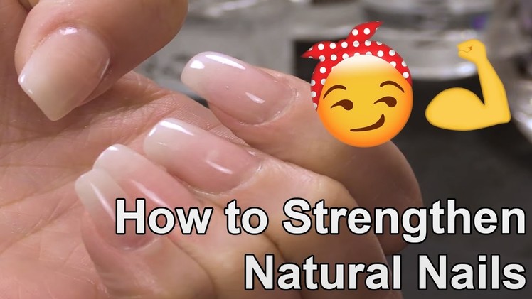 How to Strengthen Natural Nails with an Acrylic Overlay