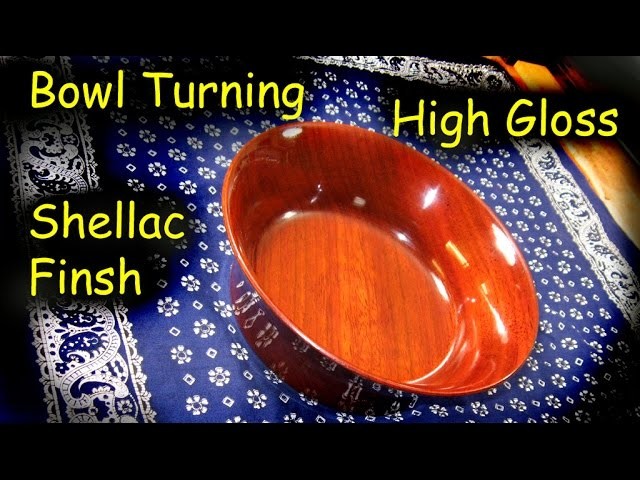 Padouk Bowl with High Gloss Shellac Finish - French Polish - Woodturning. How-To