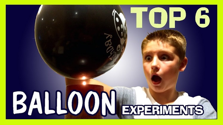 6 AMAZING BALLOON EXPERIMENTS Easy Kids Science Experiments