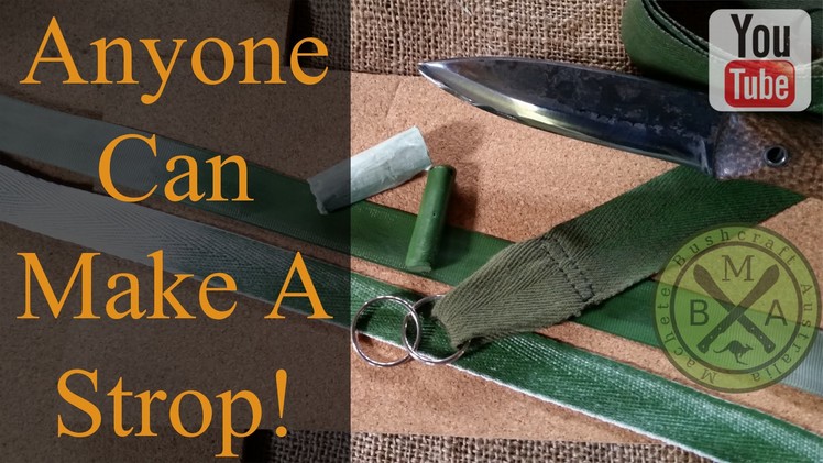 Anyone Can Make A Sharpening Strop, Leather NOT required!