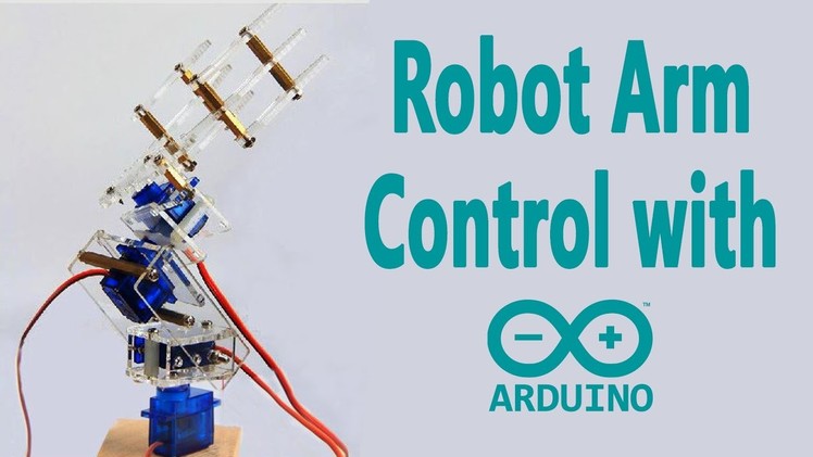 Arduino Project - Robot Arm Control with a Potentiometer