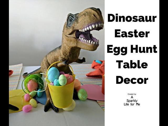 Dinosaur Easter Egg Hunt Table Decor