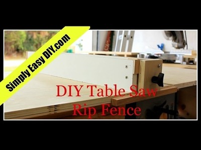 DIY Table Saw Workstation Part 2 - Rip Fence