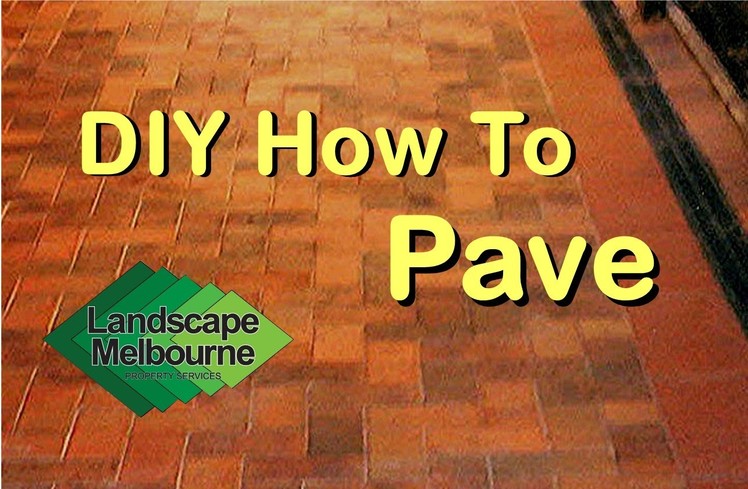 Do It Yourself DIY Paving Pave Pavers Landscape Melbourne