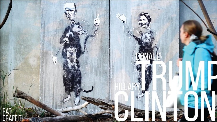 Donald Trump Hillary Clinton Rat Graffiti - ep. 3