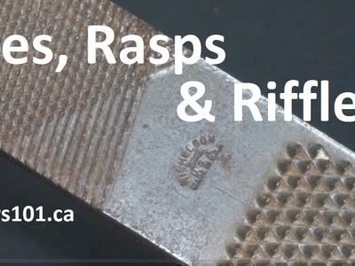 Files, Rasps & Rifflers - Basics & Tricks Of The Trades. How to