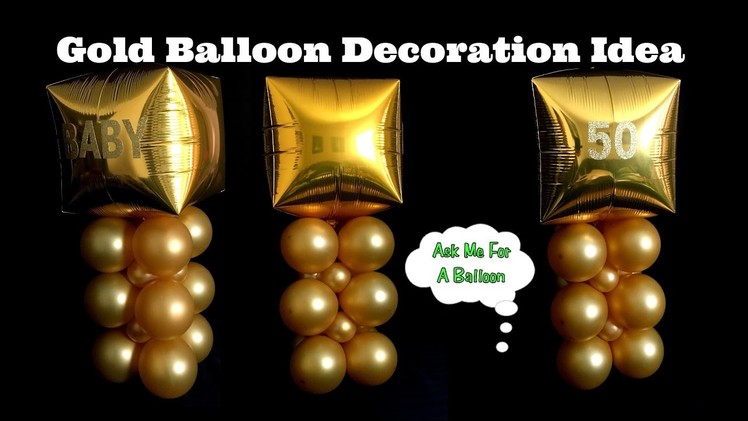 Gold Balloon Decoration Idea - 50th Birthday Anniversary Baby Shower